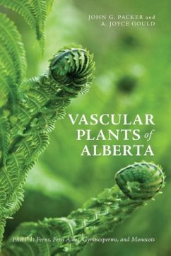 Vascular Plants of Alberta, Part 1 - Packer, John; Gould, A Joyce