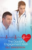 The Doctor's Engagement Wish (eBook, ePUB) The Doctor's Engagement Wish (eBook, ePUB)