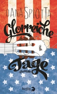 Glorreiche Tage - Spiotta, Dana