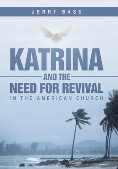 Katrina and the Need for Revival in the American Church - Bass, Jerry