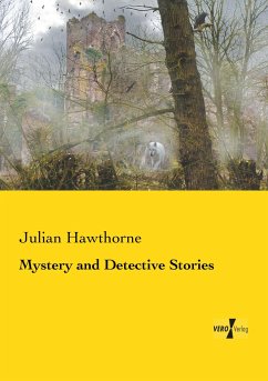 Mystery and Detective Stories - Hawthorne, Julian