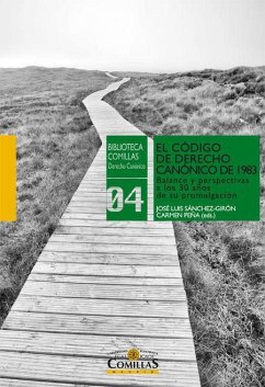 El Código de derecho canónico de 1983 : balance y perspectivas a los 30 años de sus promulgación