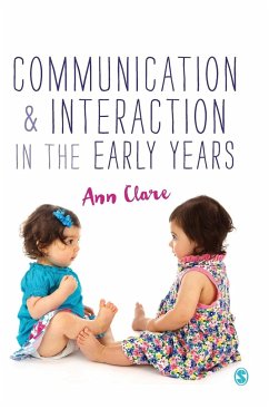 Communication and Interaction in the Early Years - Clare, Ann