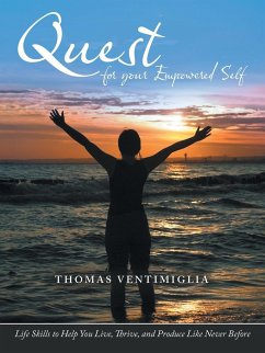 Quest for Your Empowered Self - Ventimiglia, Thomas
