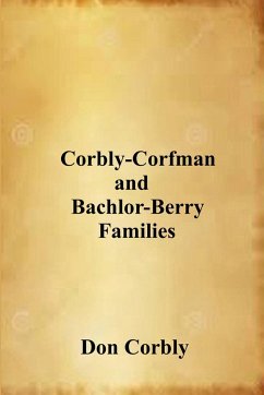Corbly-Corfman and Bachlor-Berry Families - Corbly, Don