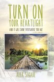 Turn on Your Heartlight