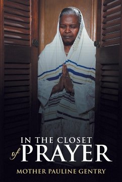 In the Closet of Prayer - Gentry, Mother Pauline
