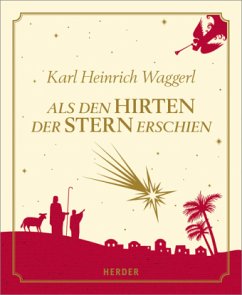 Als den Hirten der Stern erschien - Waggerl, Karl Heinrich