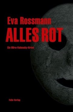 Alles rot / Mira Valensky Bd.16 - Rossmann, Eva