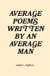 average poems written by an average man - Bild 1