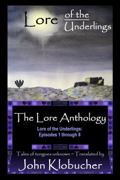 The Lore Anthology - Klobucher, John