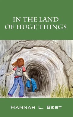 In the Land of Huge Things - Best, Hannah L.