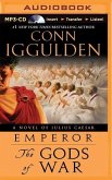 The Gods of War: A Novel of Julius Caesar