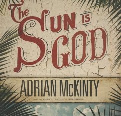 The Sun Is God - Mckinty, Adrian