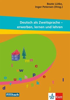 Deutsch als Zweitsprache - erwerben, lernen und lehren - Lütke, Beate