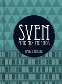 Sven and his Friends (eBook, ePUB)
