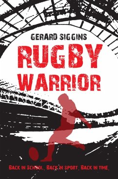 Rugby Warrior (eBook, ePUB) - Siggins, Gerard