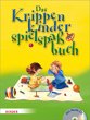 Das Krippenkinderspielspaßbuch, m.... - Bild 1