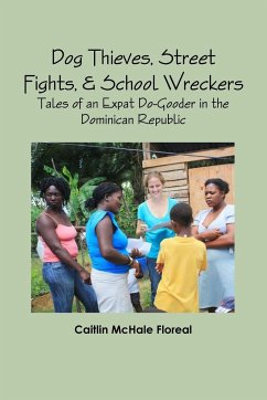 Dog Thieves, Street Fights, & School Wreckers - McHale Floreal, Caitlin