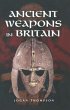 Ancient Weapons in Britain (eBook, PDF) - Bild 1
