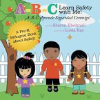 A-B-C Learn Safety with Me! A-B-C Aprender Seguridad Conmigo!