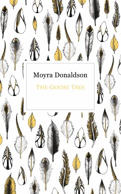 The Goose Tree (eBook, ePUB) - Donaldson, Moyra