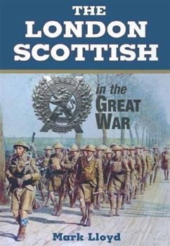London Scottish in the Great War (eBook, PDF) - Lloyd, Mark