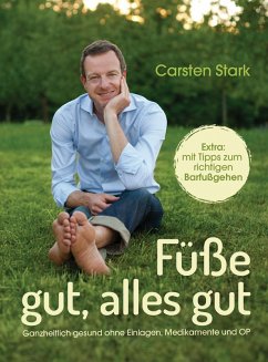 Füße gut, alles gut (eBook, ePUB) - Stark, Carsten