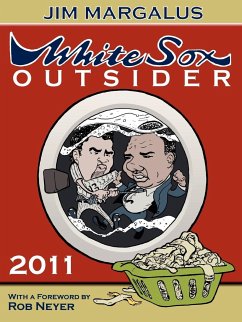 White Sox Outsider 2011 - Margalus, Jim