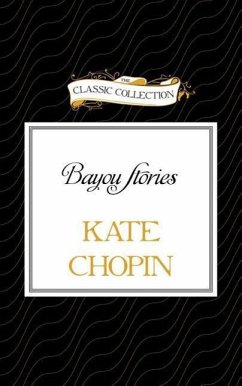 Bayou Stories - Chopin, Kate