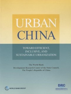 Urban China: Toward Efficient, Inclusive, and Sustainable Urbanization - The World Bank; Development Research Center of the State