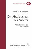 Der Absolutismus der Anderen
