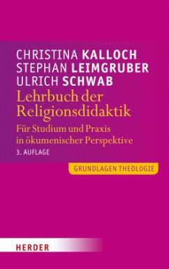 Lehrbuch der Religionsdidaktik - Kalloch, Christina;Leimgruber, Stephan;Schwab, Ulrich