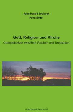 Gott, Religion und Kirche - Sedlacek, Hans-Harald;Netter, Petra