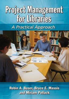 Project Management for Libraries - Buser, Robin A.; Pollack, Miriam