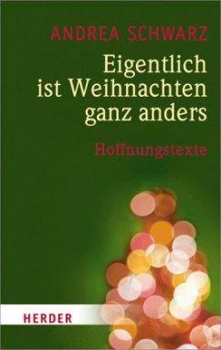 Eigentlich ist Weihnachten ganz anders - Schwarz, Andrea