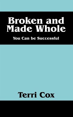 Broken and Made Whole - Cox, Terri