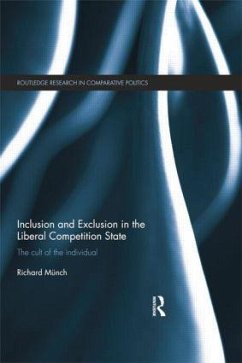 Inclusion and Exclusion in the Liberal Competition State - Münch, Richard