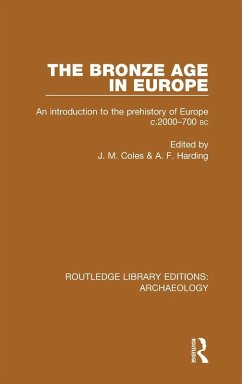 The Bronze Age in Europe The Bronze Age in Europe