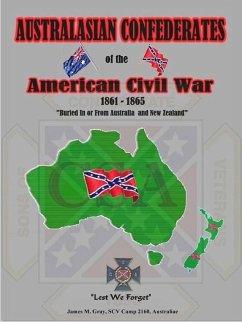 Australasian Confederates of the American Civil War - Gray, James M.