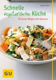 Schnelle vegetarische Küche - 26 kurze Wege zum Genuss (eBook, ePUB)