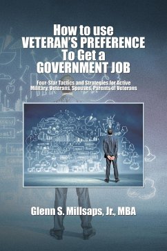 How to Use Veteran's Preference to Get a Government Job - Millsaps Jr. Mba, Glenn S.