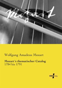 Mozart´s thematischer Catalog - Mozart, Wolfgang Amadeus