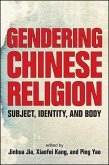 Gendering Chinese Religion: Subject, Identity, and Body