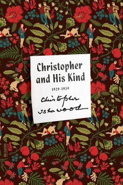 Christopher and His Kind - Isherwood, Christopher