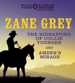 The Kidnapping of Collie Younger and Amber's Mirage - Grey, Zane