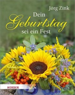 Dein Geburtstag sei ein Fest - Zink, Jörg