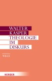 Theologie im Diskurs / Gesammelte Schriften Bd.6