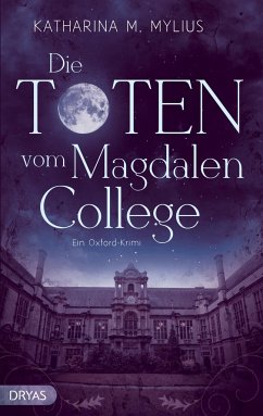 Die Toten vom Magdalen College / Heidi Green und Frederick Collins Bd.1 - Mylius, Katharina M.