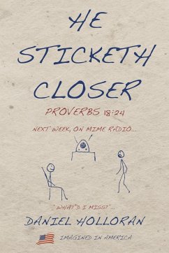 He Sticketh Closer - Holloran, Daniel